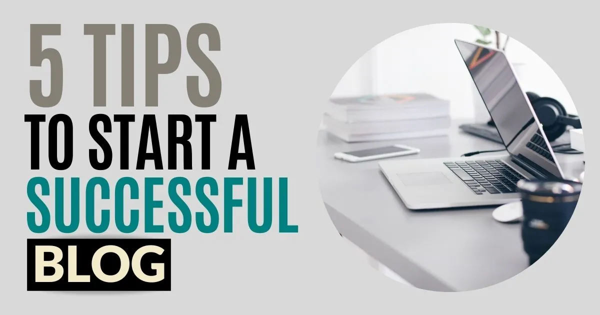 Five tips to start a successful blog. Phone, laptop on desktop.